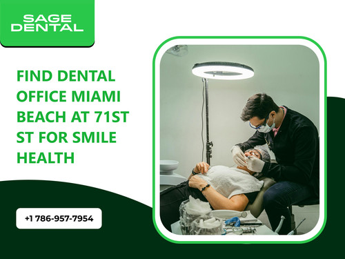 Find Dental Office Miami Beach At 71St St for Smile Health.jpg