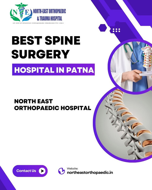 Best Spine Surgery Hospital in Patna- North East Orthopaedic Hospital.jpg