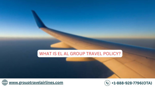 What Is EL AL Group Travel Policy?.jpg