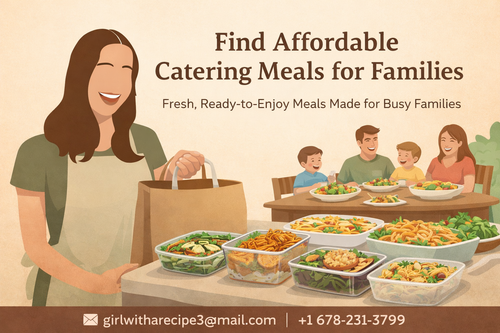 Find Affordable Catering Meals for Families.2