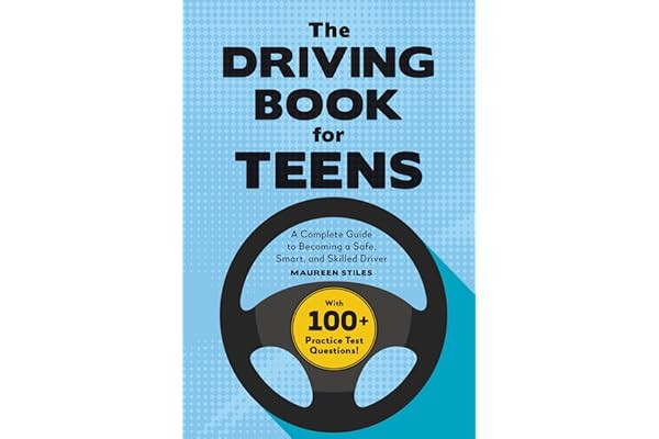 Обложка книги Пособие по вождению для подростков: руководство для начинающих по безопасному и уверенному вождению.