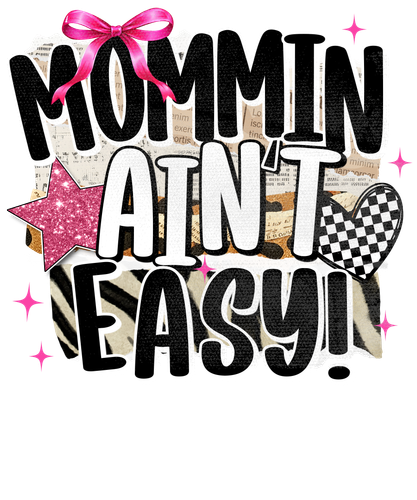 20260401 Mommin' Ain't Easy.2