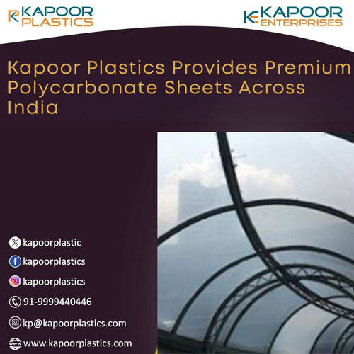 Kapoor Plastics Provides Premium Polycarbonate Sheets Across India..jpg