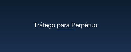 Tráfego para Perpétuo.png