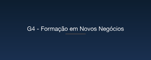 G4 Formação em Novos Negócios.png