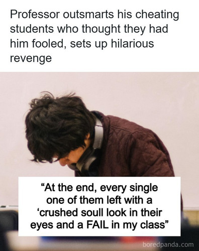 cheating student thinks they have professor fooled.jpg
