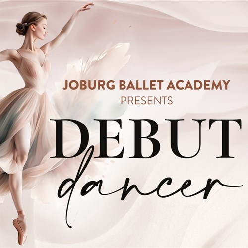 banner Joburg Ballet Academy presents Debut Dancer Jun 2026 Webtickets Image 20260421 124046.jpg
