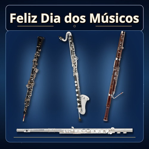 feliz dia dos musicos flauta oboe clarone fagote.jpg