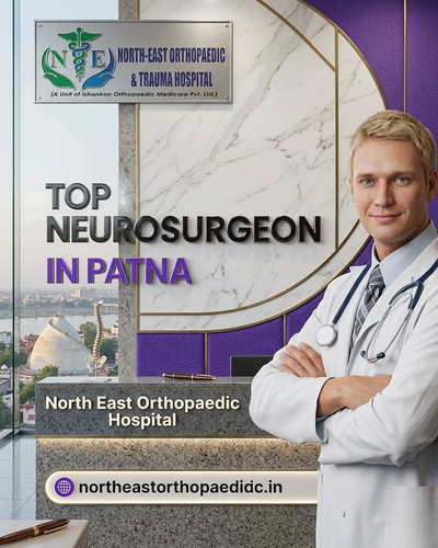 Top Neurosurgeon in Patna: North East Orthopaedic Hospital.jpg