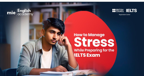 How to Manage Stress While Preparing for IELTS Exam?.jpg