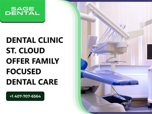 Dental Clinic St. Cloud Offer Family Focused Dental Care.jpg