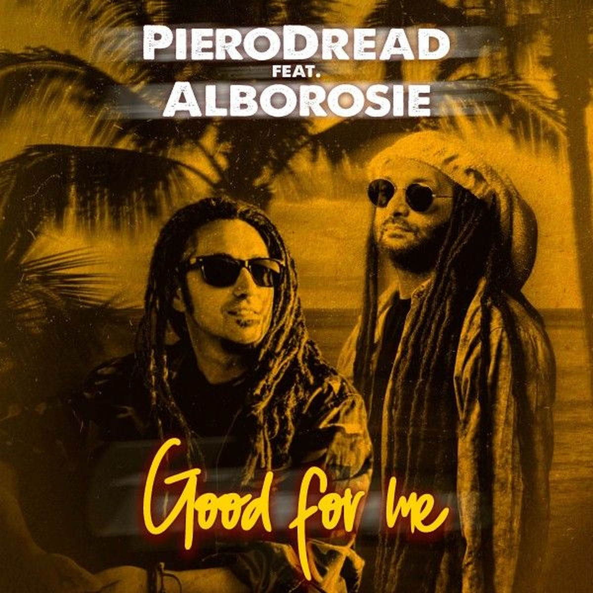 PieroDread, Alborosie - Good for Me
