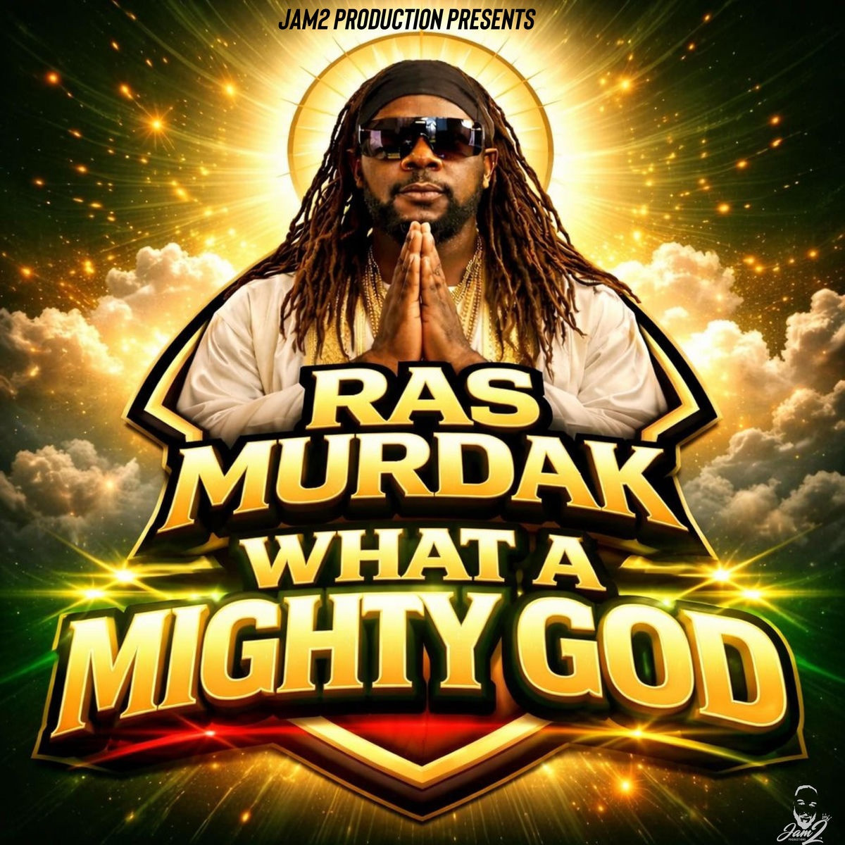 Ras Murdak, Jam2 - What a Mighty God
