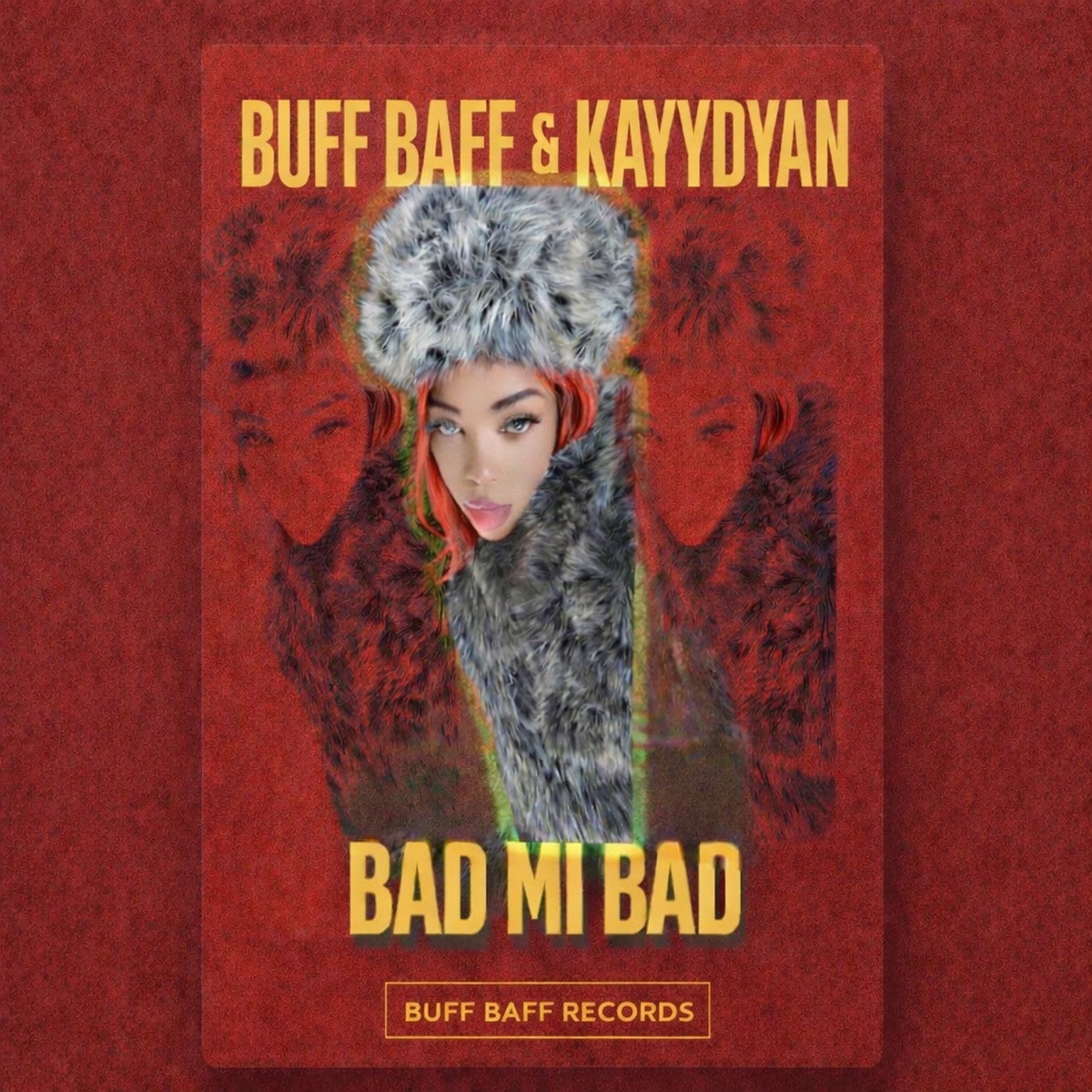 Buff Baff &amp; Kayydyan - BAD MI BAD