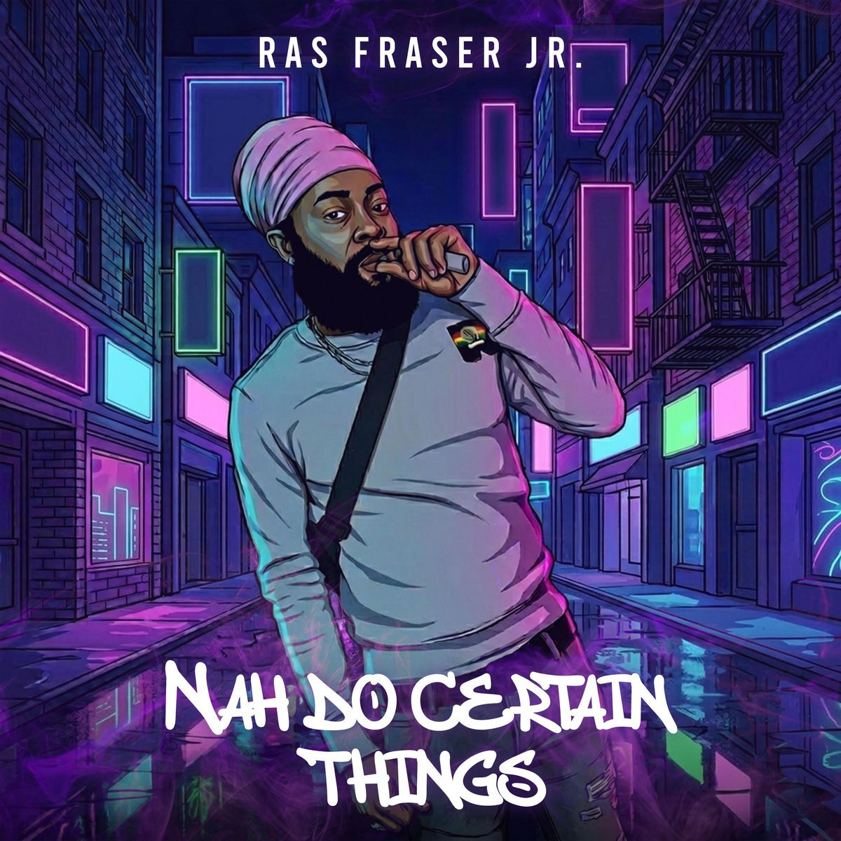 Ras Fraser Jr. - Nah Do Certain Things