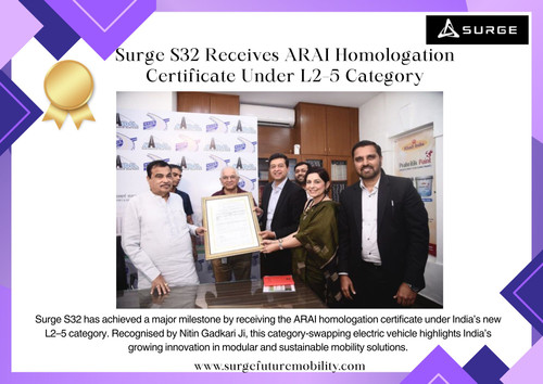 Surge S32 Receives ARAI Homologation Certificate Under L2–5 Category.jpg