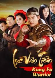 kiem Luc Van Tien Kung Fu Warrior (2017).jpg