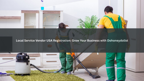 Local Service Vendor USA Registration Grow Your Business with Dohoneydolist.jpg