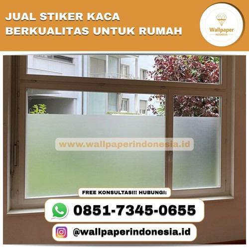 Jual stiker kaca berkualitas untuk rumah.jpg