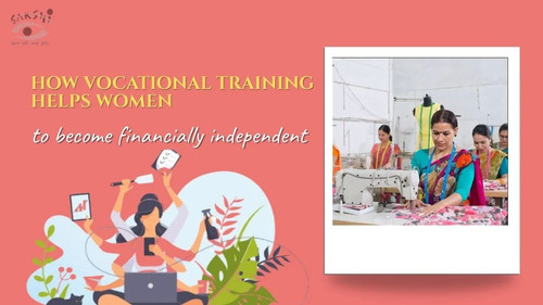 How does skill training help women become financially independent and support their families.jpg