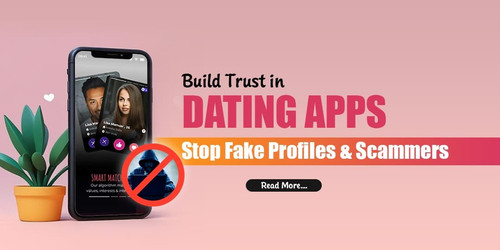 Build Trust in Dating Apps Stop Fake Profiles and Scammers.jpg