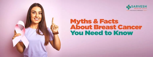 myths and facts about breast cancer you need to know.png