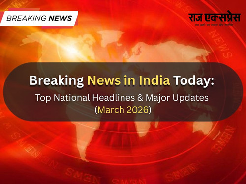Breaking-news-india-today-march-2026.jpg.jpg
