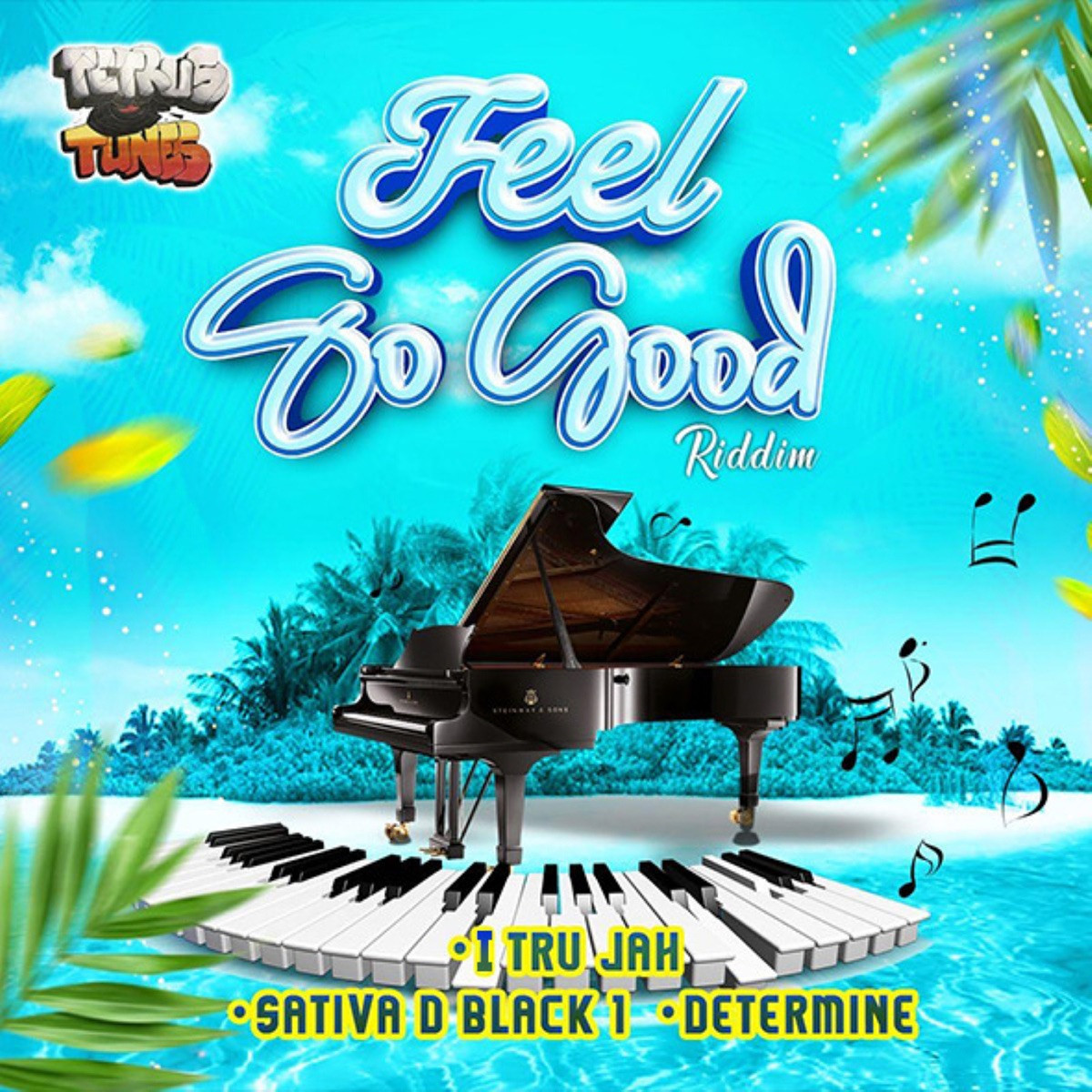 Feel So Good Riddim (Tetrus Tunes) 2026