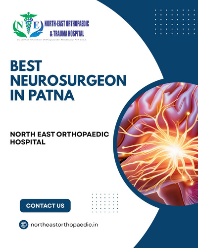 Best Neurosurgeon in Patna: North East Orthopaedic Hospital.jpg