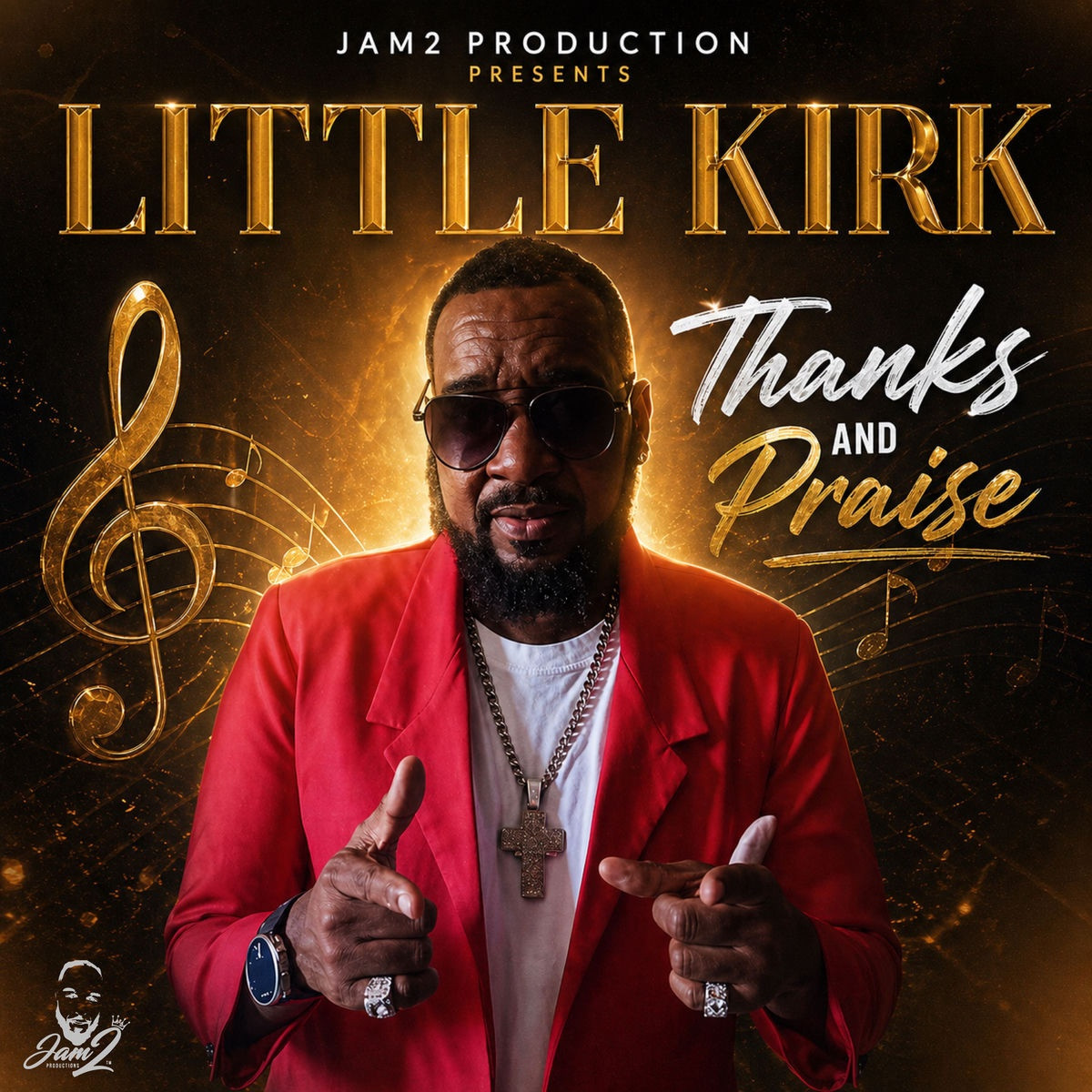 Little Kirk - Thanks and Praise