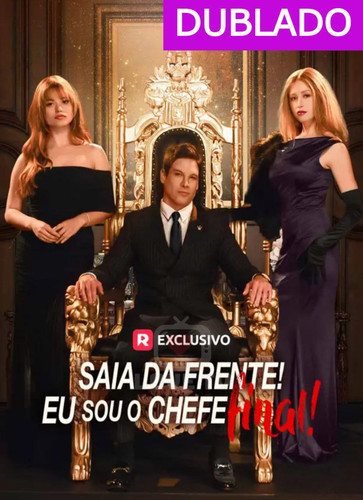 Saia da frente. Eu sou o chefe final.jpg