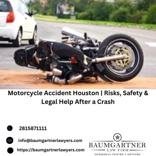 MotorcycleAccidentHoustonRisks,Safety&LegalHelpAfteraCrash.jpg