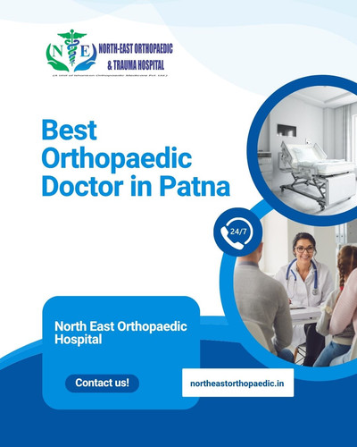 Best Orthopaedic Doctor in Patna: North East Orthopaedic Hospital.jpg