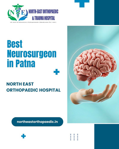 Best Neurosurgeon in Patna: North East Orthopaedic Hospital.jpg