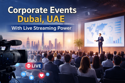 Next-Level Engagement Corporate Events Dubai, UAE with Live Streaming Power.png