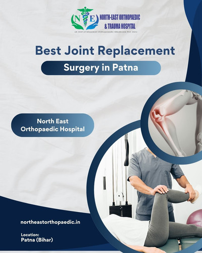 Best Joint Replacement Surgery in Patna: North East Orthopaedic Hospital.jpg