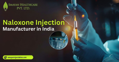 Naloxone Injection Manufacturer in India WHO GMP Certified Smayan Injectables.jpg