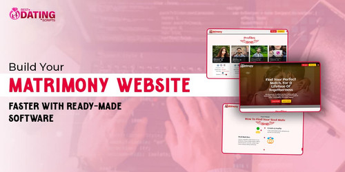 Build Your Matrimony Website Faster with Ready-made Software.jpg