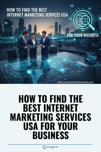 How to Find the Best Internet Marketing Services USA for Your Business.png
