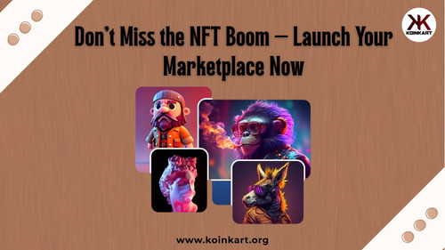 Don’t Miss the NFT Boom – Launch Your Marketplace Now.jpg