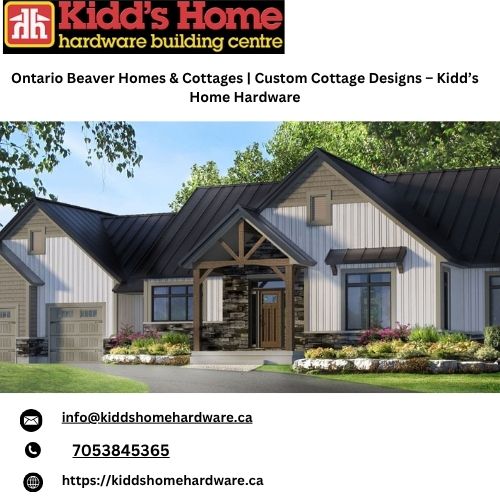 Ontario Beaver Homes & Cottages Custom Cottage Designs – Kidd’s Home Hardware.jpg