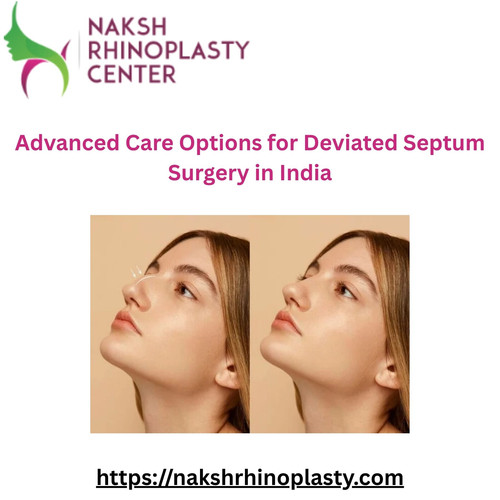 Advanced Care Options for Deviated Septum Surgery in India.jpg