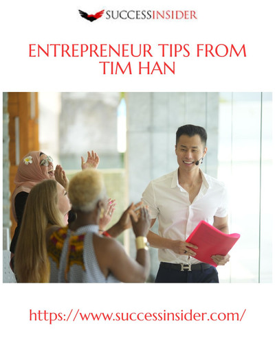 Entrepreneur Tips from Tim Han.jpg