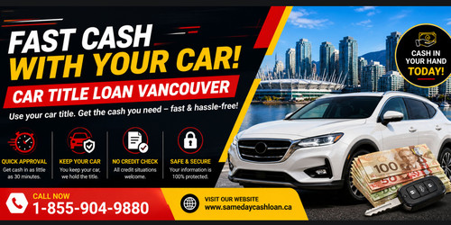 Smooth Approval Car Title Loan for Vancouver Residents, BC.jpg