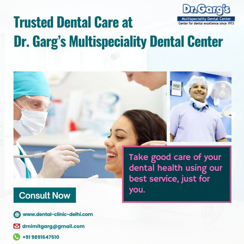 Trusted Dental Care at Dr. Garg’s Multispeciality Dental Center.jpg