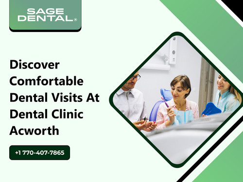 Discover Comfortable Dental Visits at Dental Clinic Acworth.jpg