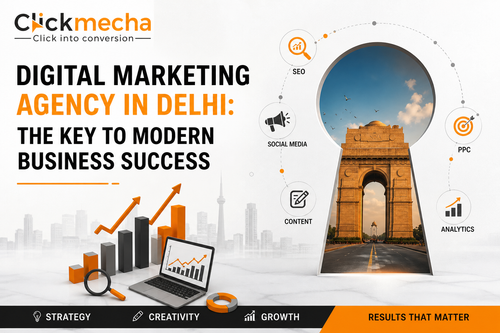 Digital Marketing Agency in Delhi The Key to Modern Business Success.png