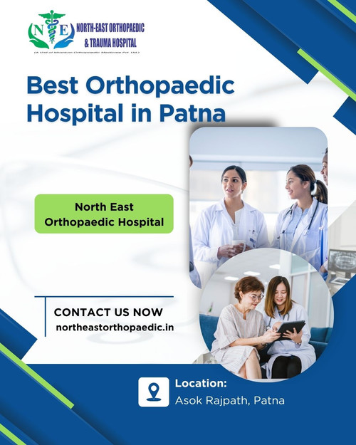 Best Orthopaedic Hospital in Patna: North East Orthopaedic Hospital.jpg
