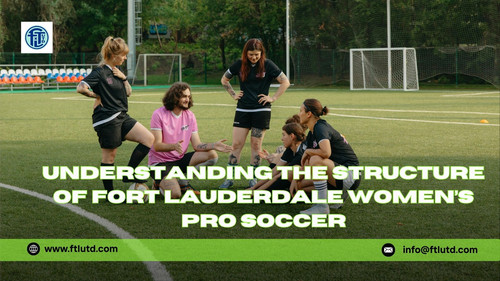 Understanding the Structure of Fort Lauderdale Women’s Pro Soccer.jpg