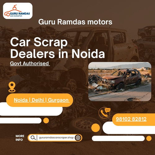 Car Scrap Dealers in Noida | Govt Authorised Scrap Car Service – Guru Ramdas Motors.jpg